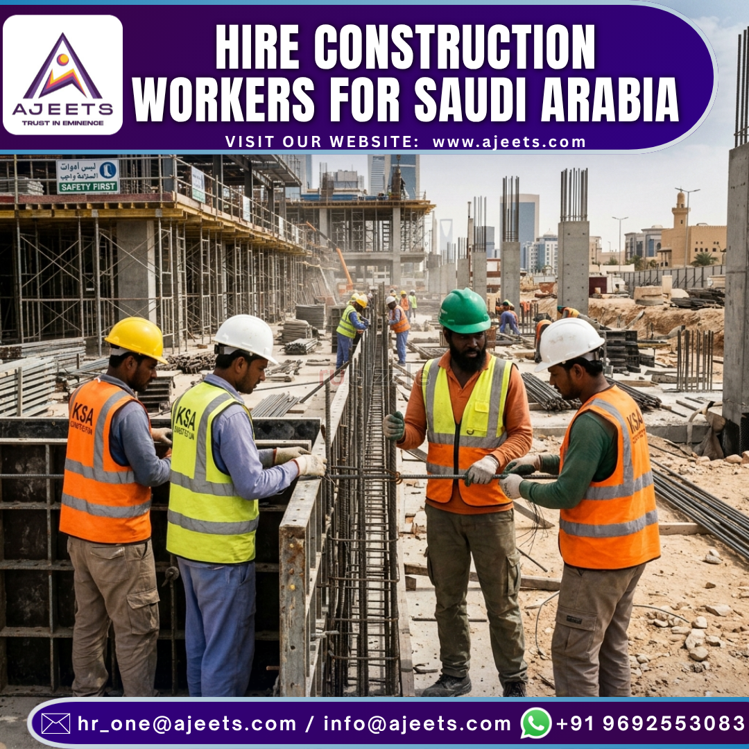 Looking for Construction Workers in Saudi Arabia?