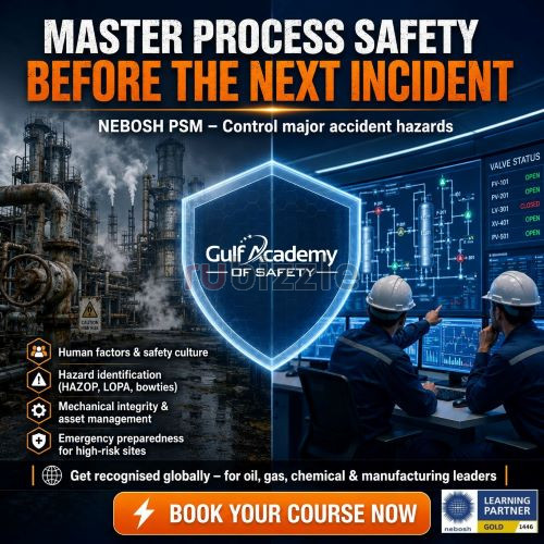 NEBOSH Process Safety Management Course – Gulf Academy Safety